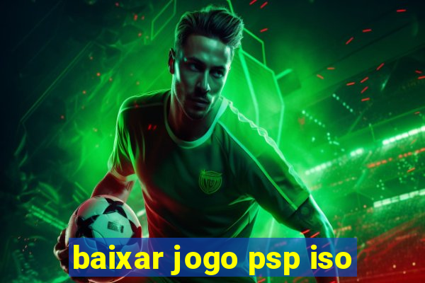 baixar jogo psp iso